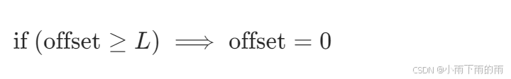 [ \\text{if } (\\text{offset} \\ge L) \\implies \\text{offset} = 0 ]