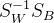 $S_W^{-1}S_B$