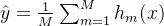 \\hat{y} = \\frac{1}{M} \\sum_{m=1}^M h_m(x)