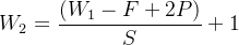 W_{2}=\\dfrac{(W_{1}-F+2P)}{S}+1