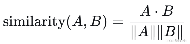 [
\\text{similarity}(A,B) = \\frac{A \\cdot B}{|A| |B|}
]
