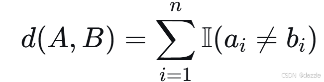 [
d(A,B) = \\sum_{i=1}^{n} \\mathbb{I}(a_i \\neq b_i)
]