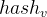 hash_v