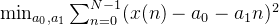 \\min_{a_0,a_1} \\sum_{n=0}^{N-1} (x(n) - a_0 - a_1 n)^2