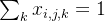 \\sum_k x_{i,j,k} = 1