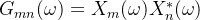 G_{mn}(\\omega)=X_m(\\omega)X_n^*(\\omega)