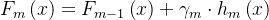 F_{m}\\left ( x \\right )=F_{m-1}\\left ( x \\right )+\\gamma _{m}\\cdot h_{m}\\left ( x \\right )