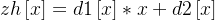 zh\\left [ x \\right ]=d1\\left [ x \\right ]*x+d2\\left [ x \\right ]