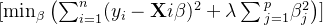 [ \\min_{\\beta} \\left( \\sum_{i=1}^n (y_i - \\mathbf{X}i \\beta)^2 + \\lambda \\sum{}_{j= 1}^p \\beta_j^2 \\right) ]