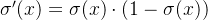 \\sigma'(x) = \\sigma(x) \\cdot (1 - \\sigma(x))