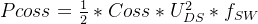 Pcoss=\\frac{1}{2}*Coss*U_{DS}^{2}*f_{SW}