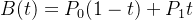 $ B(t) = P_0(1-t) + P_1t $