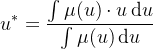 $u^* = \\frac{\\int \\mu(u)\\cdot u\\,\\mathrm{d}u}{\\int \\mu(u)\\,\\mathrm{d}u}$