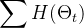 $\\sum H(\\Theta_t)$