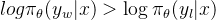 log \\pi_\\theta(y_w|x) > \\log \\pi_\\theta(y_l|x)