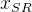 $x_{SR}$