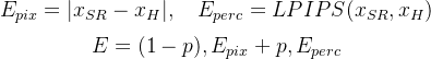 $E_{pix} = |x_{SR} - x_H|, \\quad E_{perc} = LPIPS(x_{SR}, x_H)$$ $$E = (1-p),E_{pix} + p,E_{perc}$